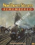 Northern Steam Remembered  by HEY, David & BATTY, Peter